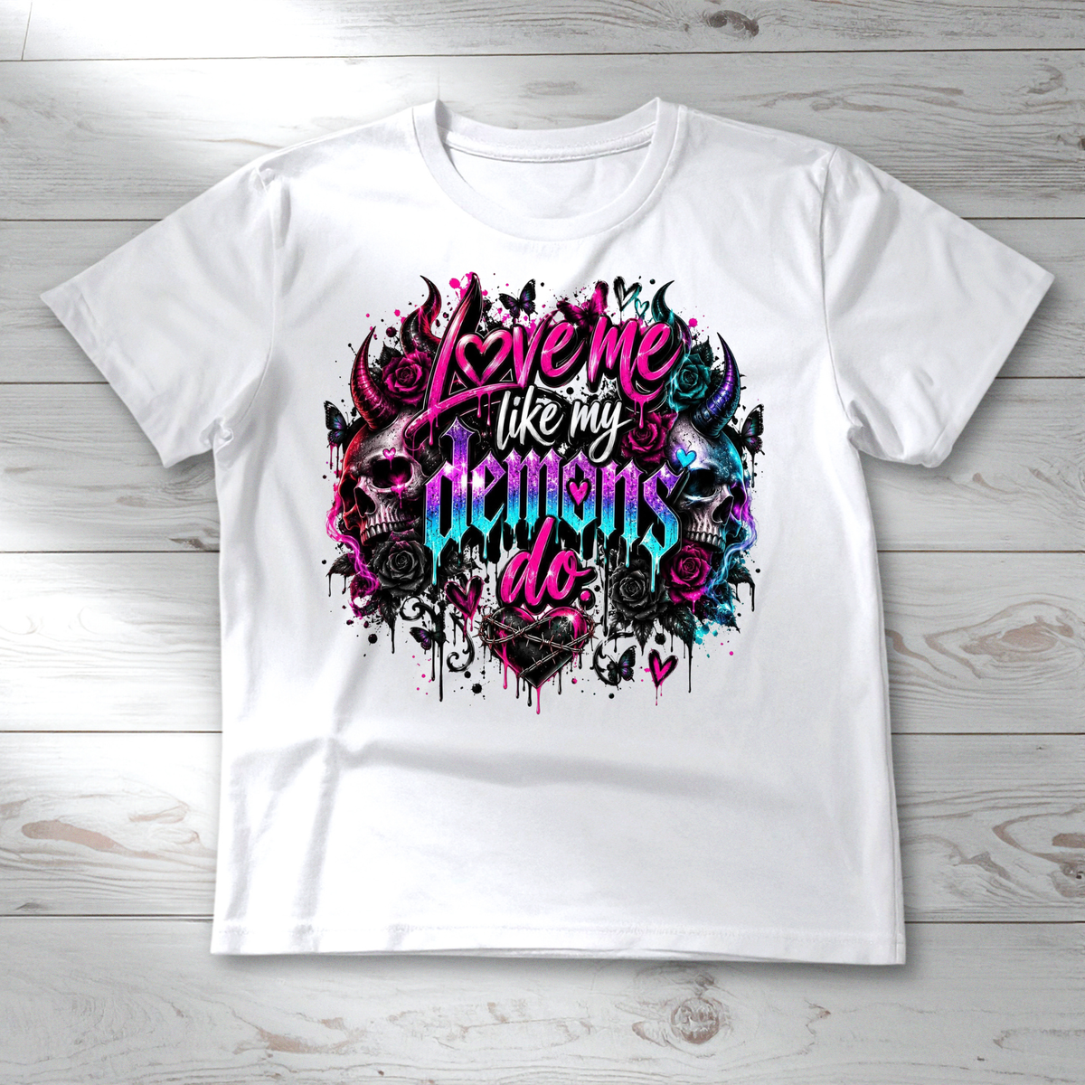 Love Me Like My Demons Do - Sassy Tee