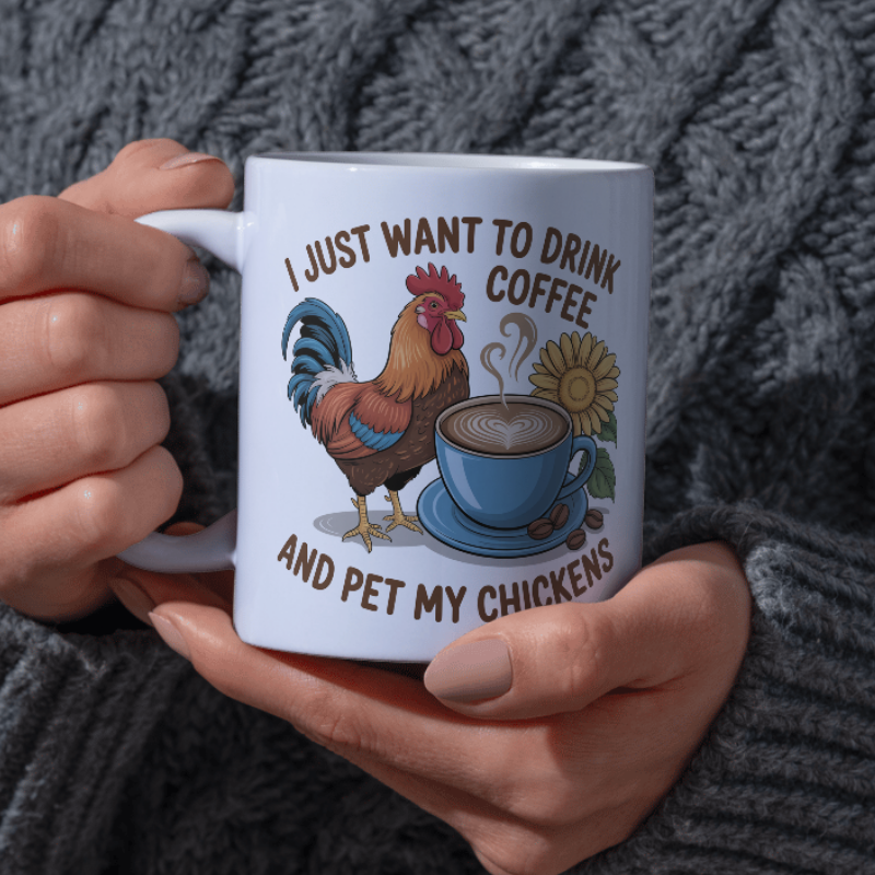 Drink Coffee and Pet Chickens Printed Mug