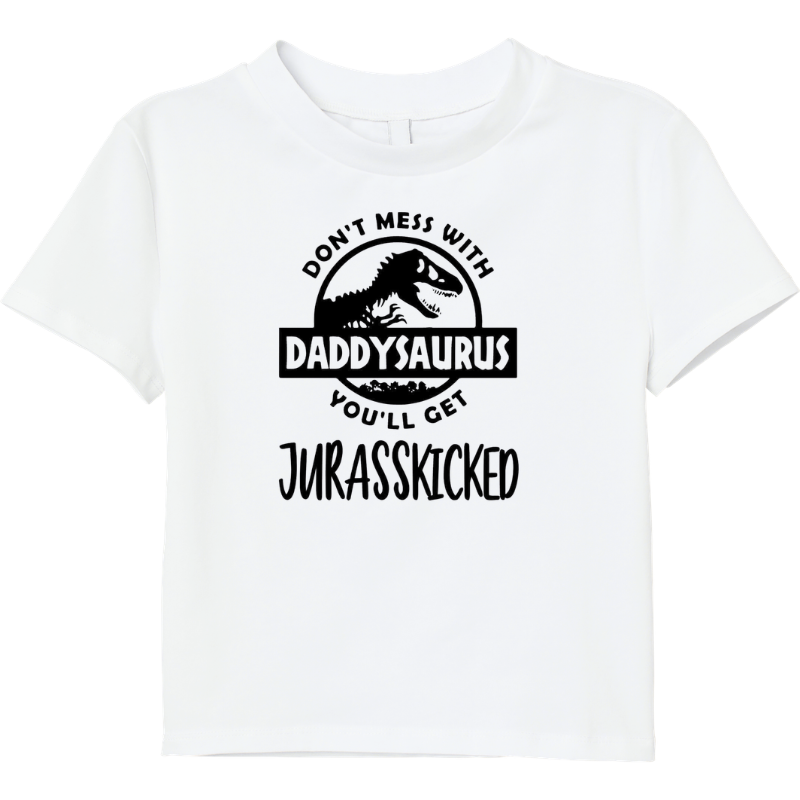 Daddysaurus Don't Mess With Daddysaurus T-Shirt
