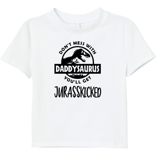 Daddysaurus Don't Mess With Daddysaurus T-Shirt