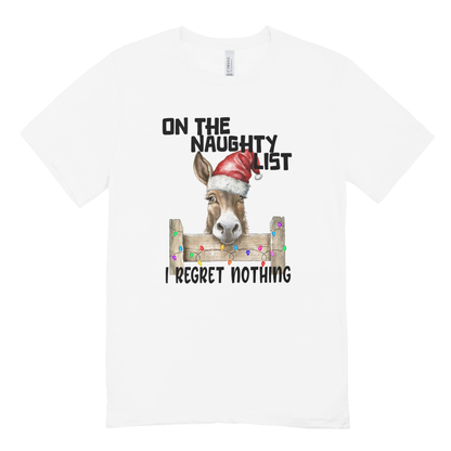 On The Naughty List - I Regret Nothing Donkey Tee