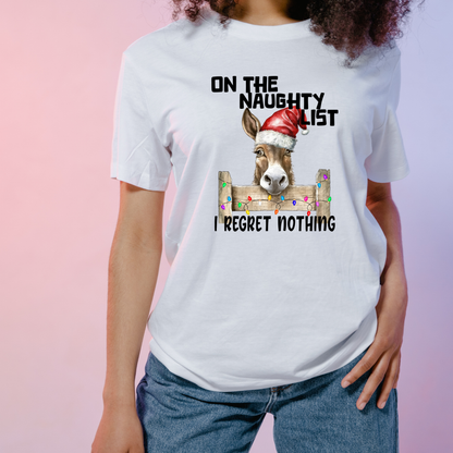 On The Naughty List - I Regret Nothing Donkey Tee