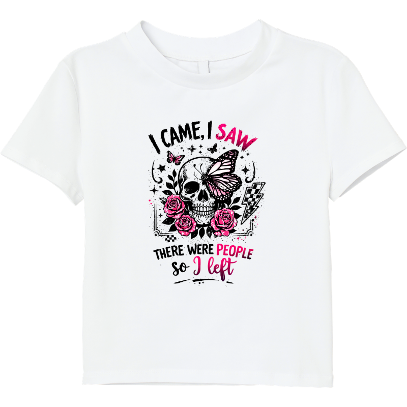 I Came, I Saw, There Were People, So I Left | White T-Shirt