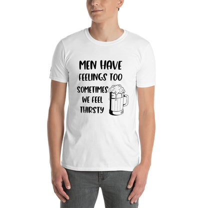 Men Have Feelings too White T-Shirt