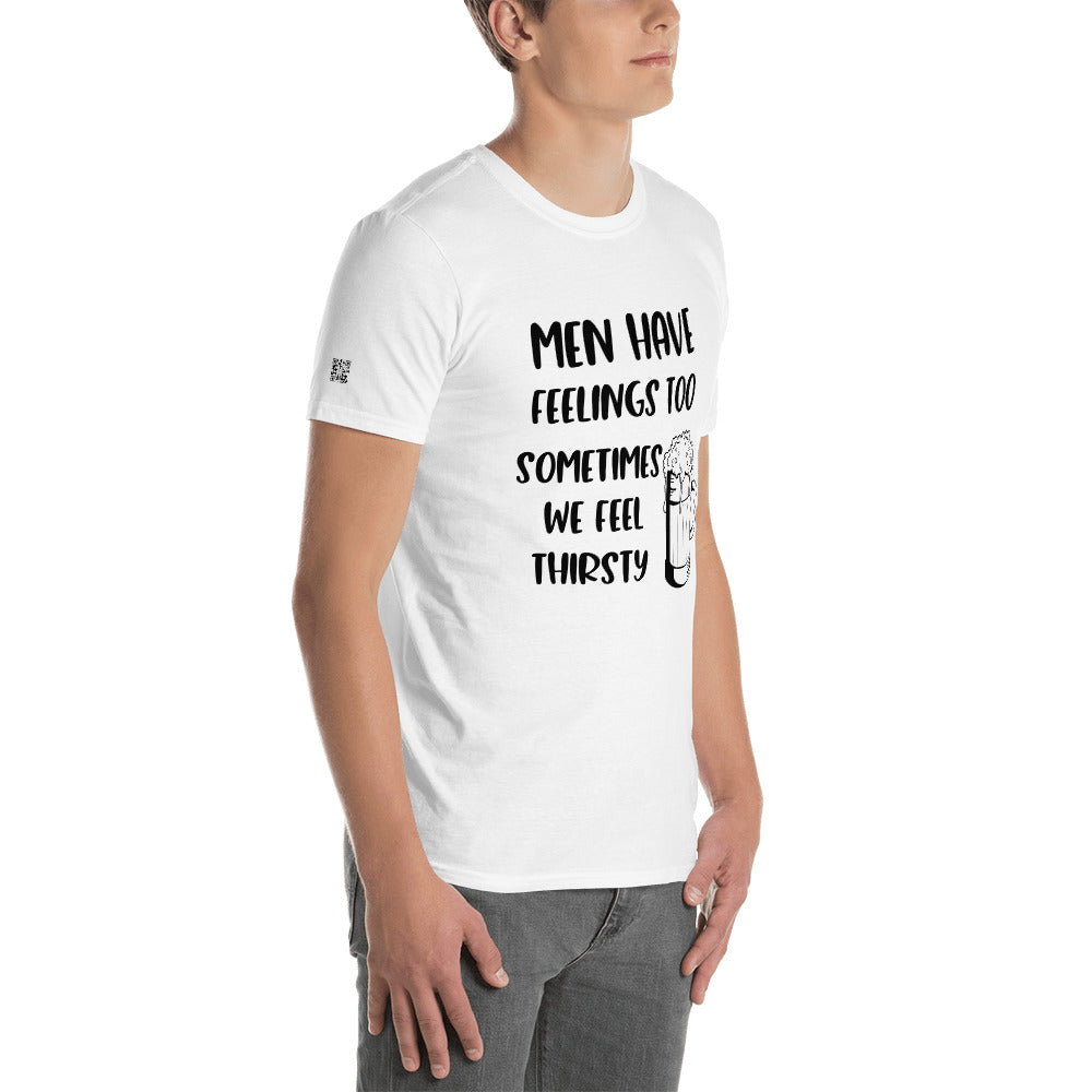 Men Have Feelings too White T-Shirt